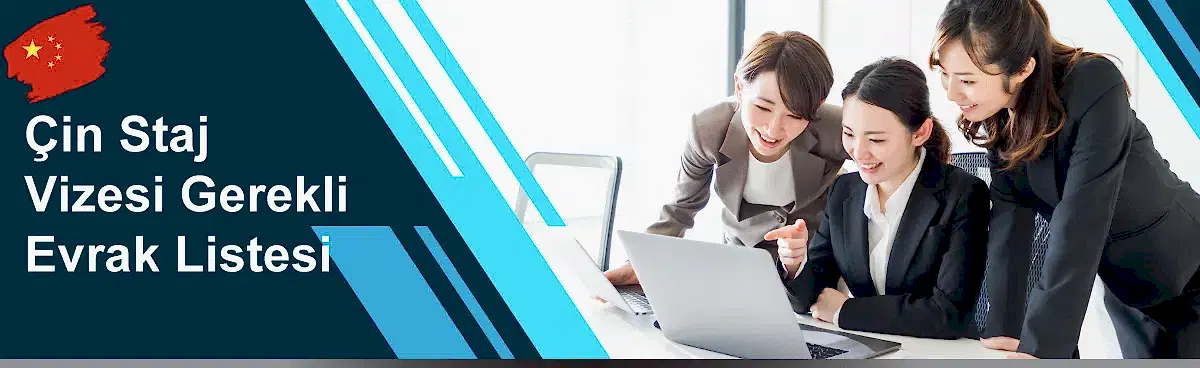 Çin Staj Vizesi (F) Gerekli Evrak Listesi